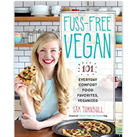 Fuss Free Vegan 101 Everyday Comfort Food Favorite Veganized Sam Turnbull Cheesy Pizza Cake Chocolate Together Table Rave Review Pancakes Bacon Pie Local Step-by-step Easy-to-follow Fun Breakfast Lunch Dinner Snack Dessert Appetizer Staple Menu Plan Guide Kitchen
