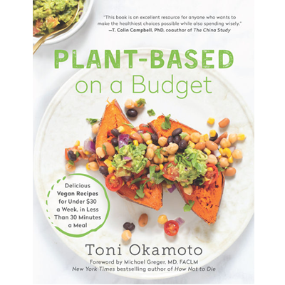 Plant-Based on a Budget Toni Okamoto
